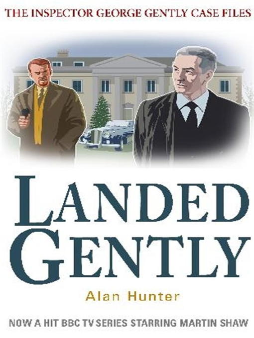 Title details for Landed Gently by Alan Hunter - Available
